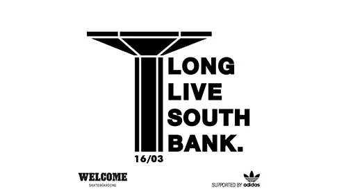 Long live South Bank x Welcome
